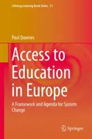 El acceso a la educación en Europa: Un marco y una agenda para el cambio del sistema - Access to Education in Europe: A Framework and Agenda for System Change