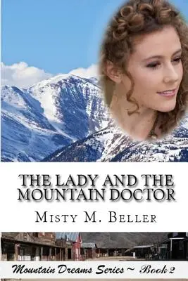 La dama y el médico de montaña - The Lady and the Mountain Doctor