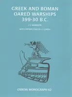 Barcos de guerra de remos griegos y romanos 399-30 a.C. - Greek and Roman Oared Warships 399-30BC