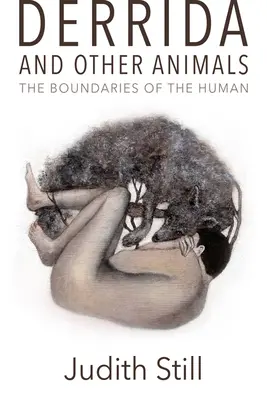 Derrida y otros animales: Los límites de lo humano - Derrida and Other Animals: The Boundaries of the Human