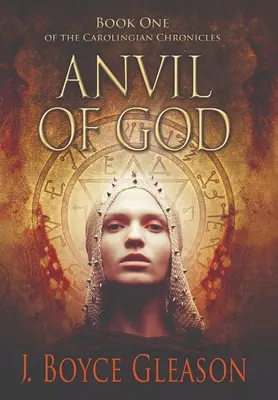 Yunque de Dios: Primer libro de las Crónicas carolingias - Anvil of God: Book One of the Carolingian Chronicles