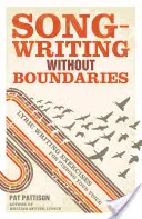 Escribir canciones sin límites: Ejercicios de escritura lírica para encontrar tu voz - Songwriting Without Boundaries: Lyric Writing Exercises for Finding Your Voice