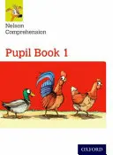 Nelson Comprensión: Year 1/Primary 2: Pupil Book 1 - Nelson Comprehension: Year 1/Primary 2: Pupil Book 1