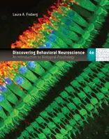 Descubriendo la neurociencia del comportamiento: Una introducción a la psicología biológica - Discovering Behavioral Neuroscience: An Introduction to Biological Psychology