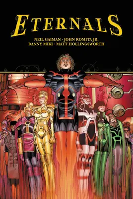 Eternals de Neil Gaiman y John Romita Jr. - Eternals by Neil Gaiman & John Romita Jr.