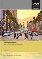 Hacerlo de otra manera, segunda edición - Sistemas para repensar las infraestructuras - Doing it Differently, Second edition - Systems for Rethinking Infrastructure