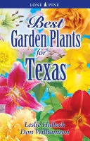 Las mejores plantas de jardín de Texas - Best Garden Plants of Texas