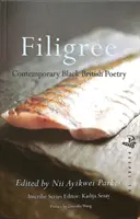 Filigrana: Poesía británica negra contemporánea - Filigree: Contemporary Black British Poetry