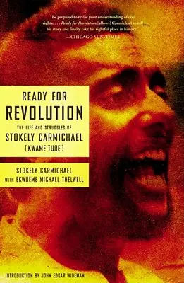 Listos para la revolución: Vida y lucha de Stokely Carmichael (Kwame Ture) - Ready for Revolution: The Life and Struggles of Stokely Carmichael (Kwame Ture)