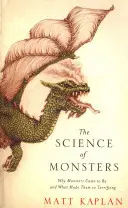 La ciencia de los monstruos: por qué existen los monstruos y qué los hace tan aterradores - Science of Monsters - Why Monsters Came to Be and What Made Them so Terrifying