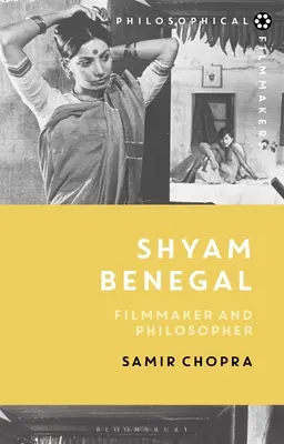 Shyam Benegal: Cineasta y filósofo - Shyam Benegal: Filmmaker and Philosopher