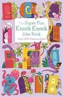 Libro de chistes superdivertidos - ¡Más de 700 chistes divertidísimos! - Super Fun Knock Knock Joke Book - Over 700 Hilarious Jokes!