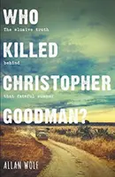 ¿Quién mató a Christopher Goodman? - Basado en un crimen real - Who Killed Christopher Goodman? - Based on a True Crime