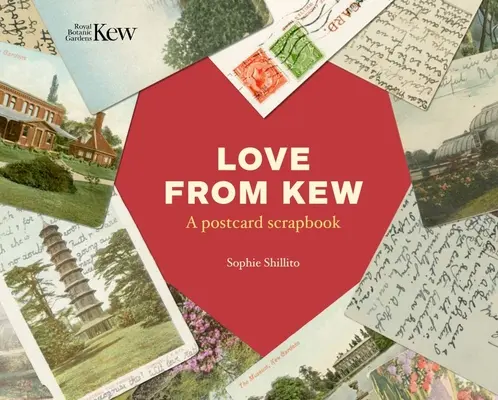 Amor desde Kew: Un álbum de postales - Love from Kew: A Postcard Scrapbook