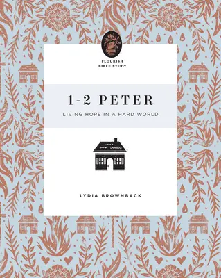 1-2 Pedro: Vivir la esperanza en un mundo difícil - 1-2 Peter: Living Hope in a Hard World