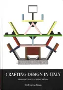 El diseño artesanal en Italia: De la posguerra a la posmodernidad - Crafting design in Italy: From post-war to postmodernism