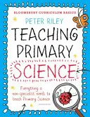 Bloomsbury Curriculum Basics: La enseñanza de las ciencias en primaria - Bloomsbury Curriculum Basics: Teaching Primary Science