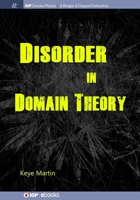 Desorden en la teoría de los dominios - Disorder in Domain Theory