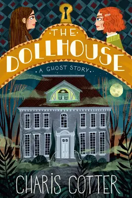 La casa de muñecas: Una historia de fantasmas - The Dollhouse: A Ghost Story