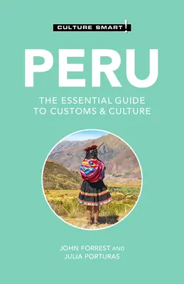 Perú - Culture Smart, 119: Guía de costumbres y cultura - Peru - Culture Smart!, 119: The Essential Guide to Customs & Culture