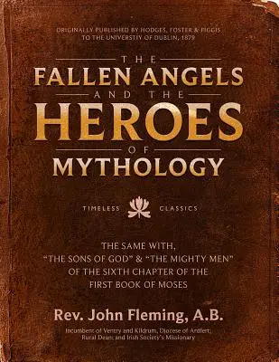 Los ángeles caídos y los héroes de la mitología: Los Hijos de Dios y los Hombres Poderosos del Sexto Capítulo del Primer Libro de Moisés - The Fallen Angels and the Heroes of Mythology: The Sons of God and the Mighty Men of the Sixth Chapter of the First Book of Moses