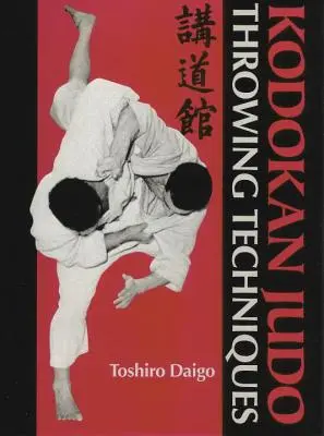 Técnicas de lanzamiento del judo Kodokan - Kodokan Judo Throwing Techniques