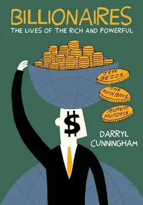 Multimillonarios: La vida de los ricos y poderosos - Billionaires: The Lives of the Rich and Powerful