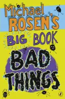 El gran libro de las cosas malas de Michael Rosen - Michael Rosen's Big Book of Bad Things