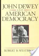 John Dewey y la democracia americana: La opinión pública y la elaboración de la política sanitaria estadounidense y británica (Revisado) - John Dewey and American Democracy: Public Opinion and the Making of American and British Health Policy (Revised)