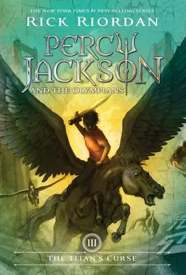 Percy Jackson y los Olímpicos, Libro Tercero La Maldición del Titán (Percy Jackson y los Olímpicos, Libro Tercero) - Percy Jackson and the Olympians, Book Three the Titan's Curse (Percy Jackson and the Olympians, Book Three)