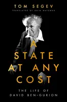 Estado a cualquier precio - La vida de David Ben-Gurion - State at Any Cost - The Life of David Ben-Gurion