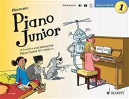 Piano Junior - Libro de lecciones 1 - Un curso de piano creativo e interactivo para niños - Piano Junior - Lesson Book 1 - A Creative and Interactive Piano Course for Children