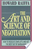 El arte y la ciencia de la negociación - The Art and Science of Negotiation