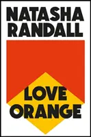 Love Orange: un cóctel vívido y cómico sobre una familia estadounidense moderna - Love Orange - a vivid, comic cocktail about a modern American family