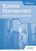 Business Management for the Ib Diploma Cuantitative Skills Libro de ejercicios - Business Management for the Ib Diploma Quantitative Skills Workbook