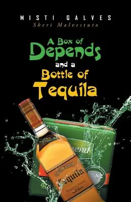 Una caja de Depends y una botella de tequila - A Box of Depends & A Bottle of Tequila