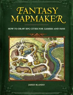 Fantasy Mapmaker: Cómo Dibujar Ciudades RPG para Jugadores y Aficionados - Fantasy Mapmaker: How to Draw RPG Cities for Gamers and Fans