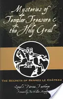 Misterios del Tesoro Templario y el Santo Grial: Los secretos de Rennes Le Chateau - Mysteries of Templar Treasure & the Holy Grail: The Secrets of Rennes Le Chateau