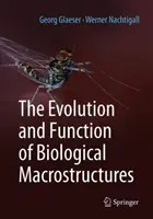 Evolución y función de las macroestructuras biológicas - The Evolution and Function of Biological Macrostructures