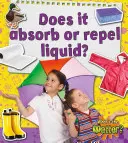 ¿Absorbe o repele el líquido? - Does It Absorb or Repel Liquid?