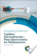 Electroforesis capilar-espectrometría de masas para metabolómica - Capillary Electrophoresis-Mass Spectrometry for Metabolomics