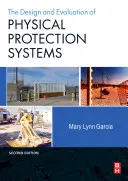 Diseño y evaluación de sistemas de protección física - Design and Evaluation of Physical Protection Systems