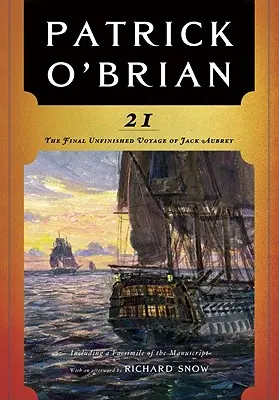 21: El último viaje inconcluso de Jack Aubrey - 21: The Final Unfinished Voyage of Jack Aubrey