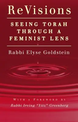 Revisiones: Ver la Torá a través de una lente feminista - Revisions: Seeing Torah Through a Feminist Lens