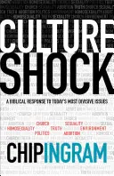 Choque cultural: Una respuesta bíblica a los temas más controvertidos de la actualidad - Culture Shock: A Biblical Response to Today's Most Divisive Issues