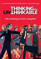 Pensar lo impensable - Un nuevo imperativo para el liderazgo en la era digital - Thinking the Unthinkable - A new imperitive for leadership in the digital age