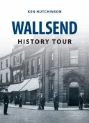 Recorrido histórico por Wallsend - Wallsend History Tour