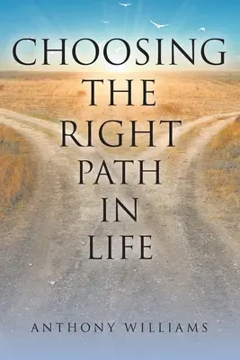 Elegir el camino correcto en la vida - Choosing the Right Path in Life