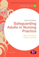 La protección de los adultos en la práctica de la enfermería - Safeguarding Adults in Nursing Practice