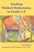 Enseñanza de las matemáticas Waldorf en los grados 1-8 - Teaching Waldorf Mathematics in Grades 1-8